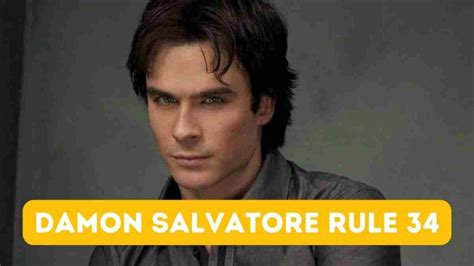 Deciphering Damon Salvatore Rule 34 Meaning: A。